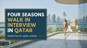 Four Seasons Qatar Hiring Fair 2026 | Ultra-Luxury Hotel Jobs