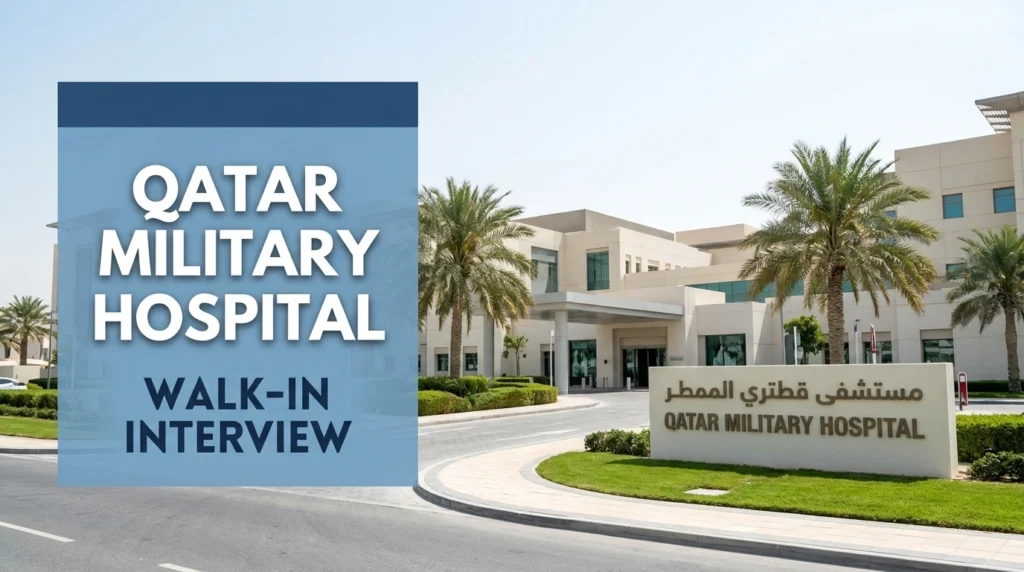 Qatar Military Hospital Walk In Interview 2026 | Armed Forces Jobs