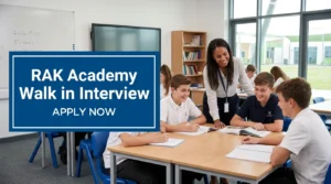 RAK Academy Walk In Interview 2026 | Teaching & School Jobs