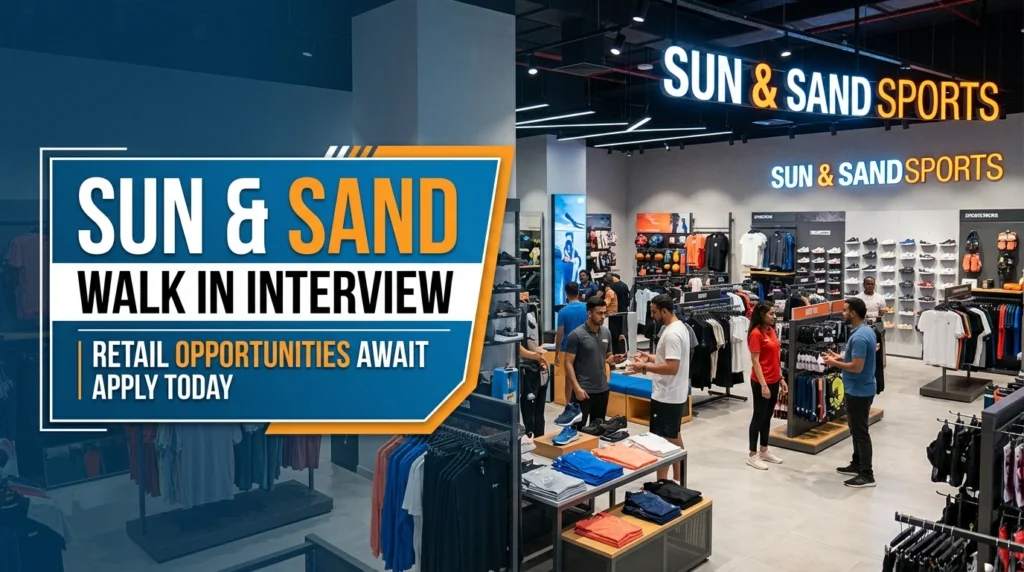 Sun and Sand Walk in Interview 2026 | GMG Sports Retail Jobs
