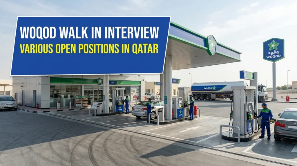 Woqod Walk in Interview 2026 | Qatar Fuel & Petrol Station Jobs