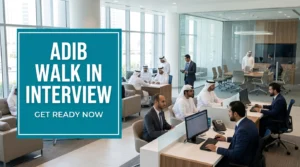ADIB Walk In Interview 2026 | UAE Islamic Banking Jobs