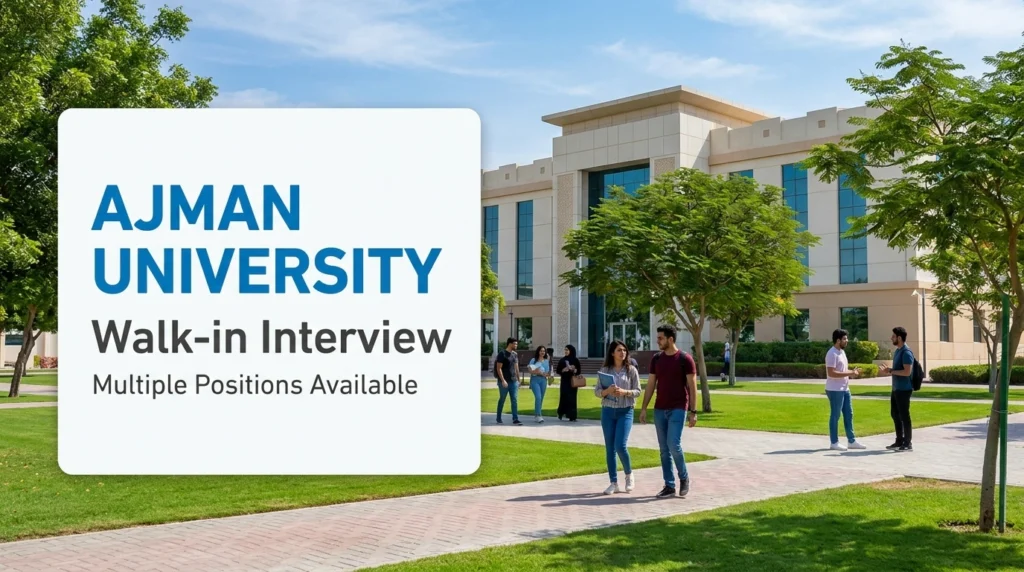 Ajman University Walk In Interview 2026 | UAE Higher Education Jobs