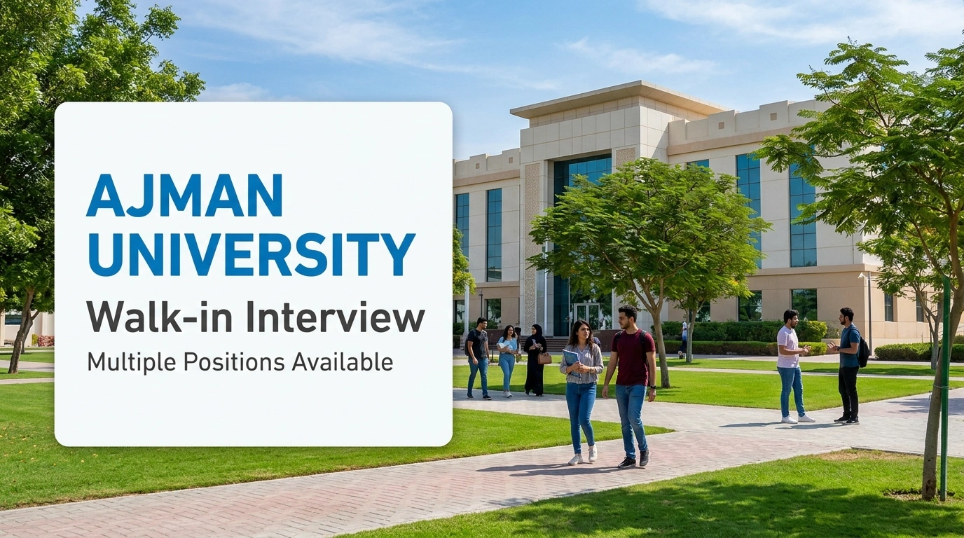 Ajman University Walk In Interview 2026 | UAE Higher Education Jobs
