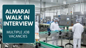 Almarai Walk In Interview Saudi Arabia 2026 | FMCG & Dairy Jobs