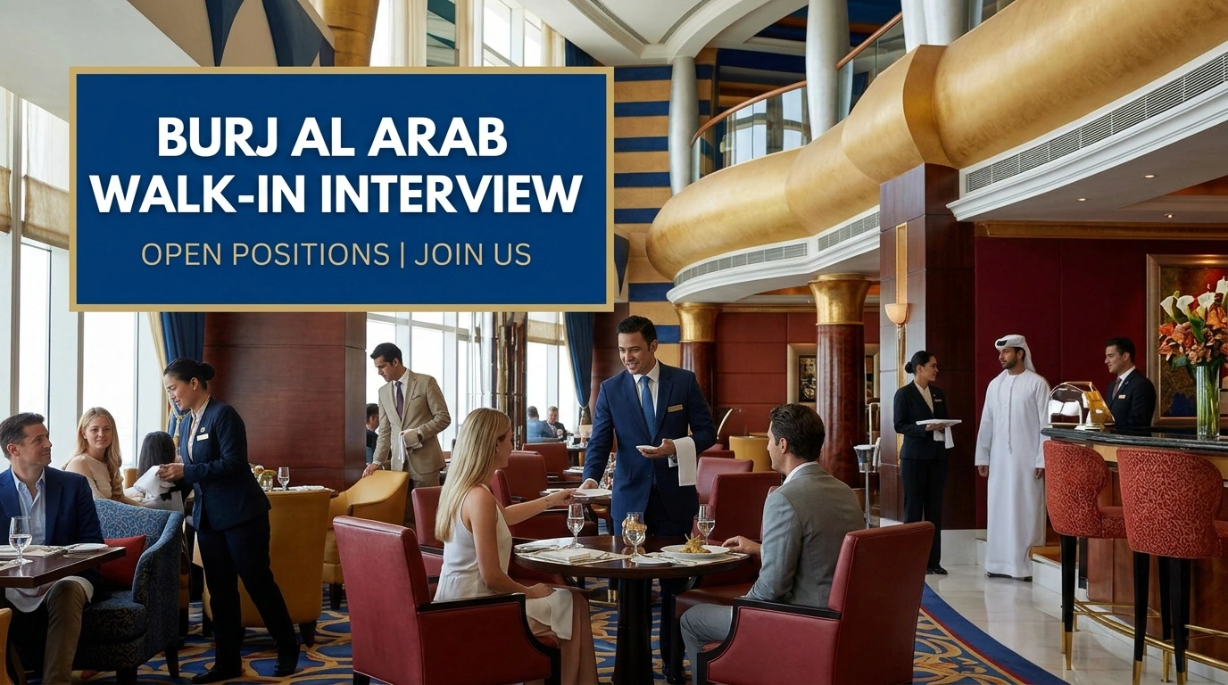 Burj Al Arab Walk In Interview 2026 | Ultra-Luxury Hotel Jobs