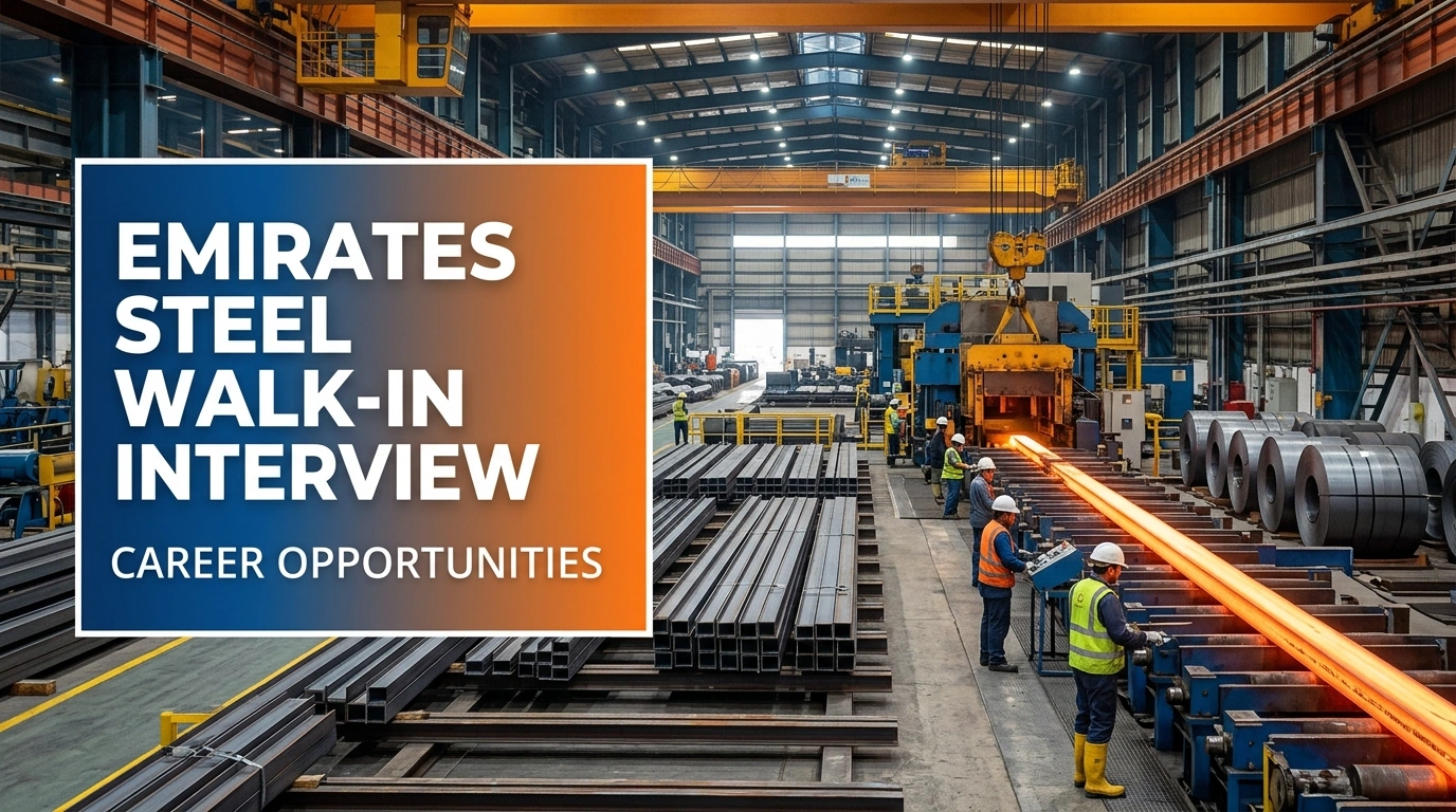 Emirates Steel Walk In Interview UAE 2026 | ICAD Jobs