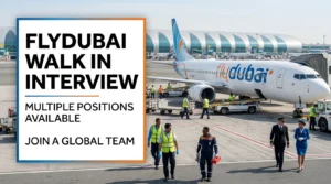 Flydubai Walk in Interview | Ramp Service & Aviation Jobs