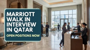 Marriott Walk In Interview Qatar 2026 | Doha Hospitality Jobs