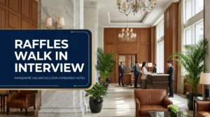 Raffles Dubai Walk In Interview 2026 | Accor Luxury Jobs