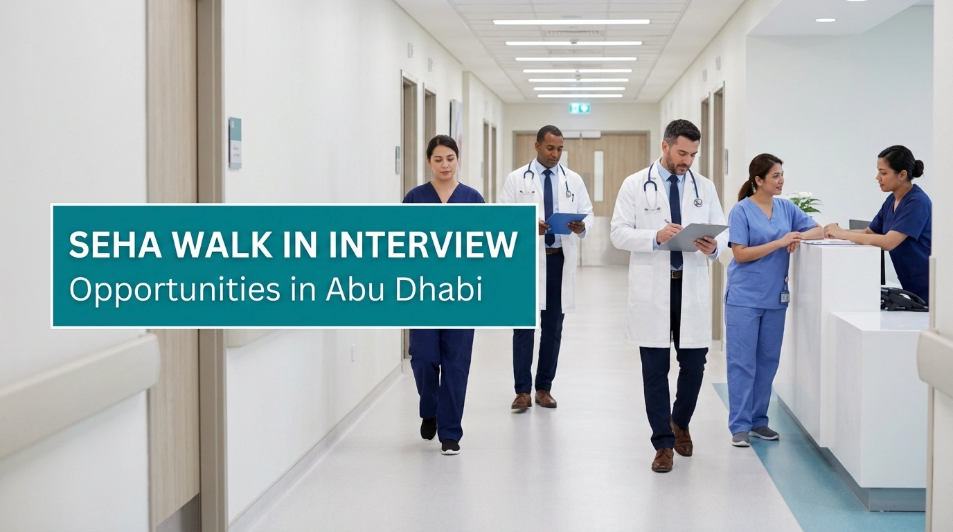 SEHA Walk In Interview 2026 | Abu Dhabi Government Hospital Jobs