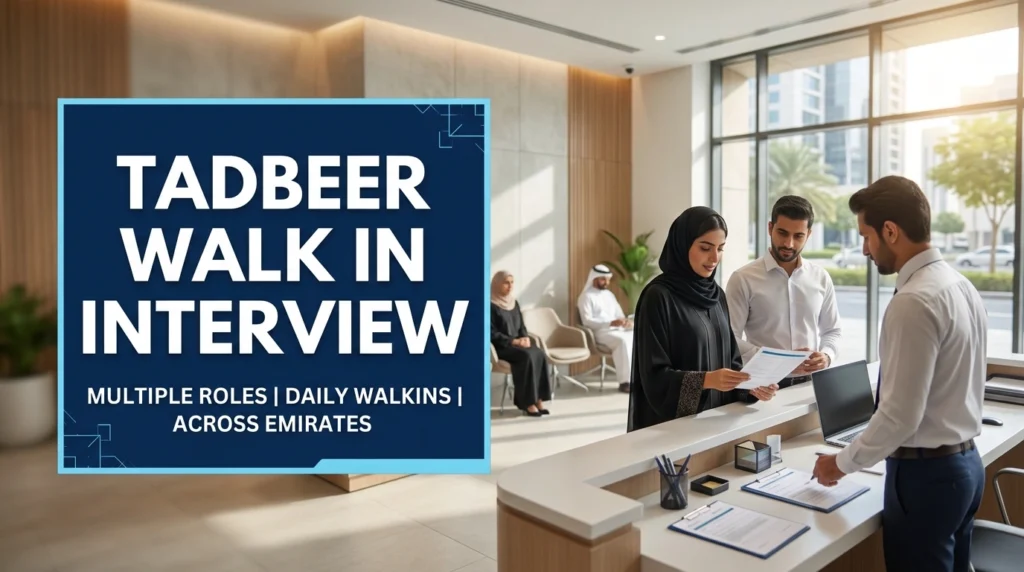 Tadbeer Walk In Interview UAE 2026 | MOHRE Government Centers
